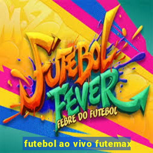 futebol ao vivo futemax